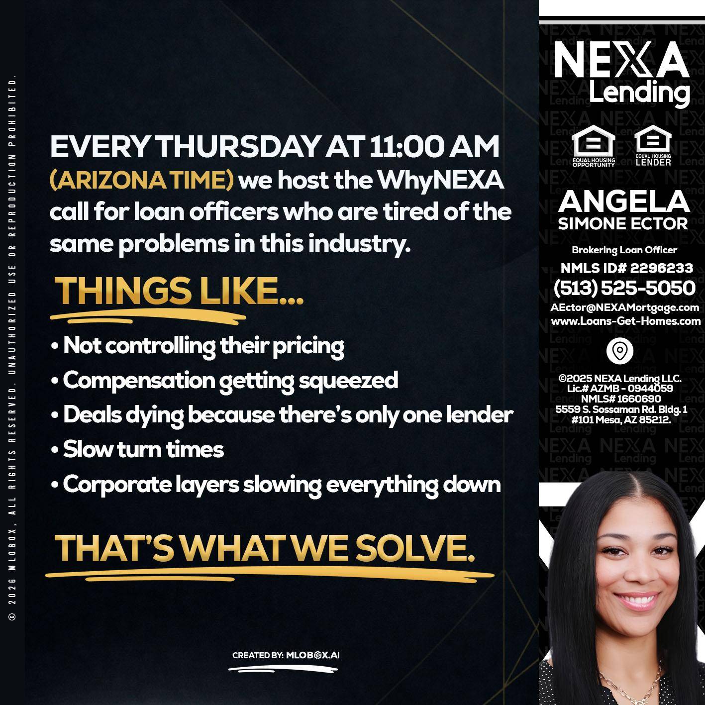 every Thursday - Angela Simone Ector -Brokering Loan Officer