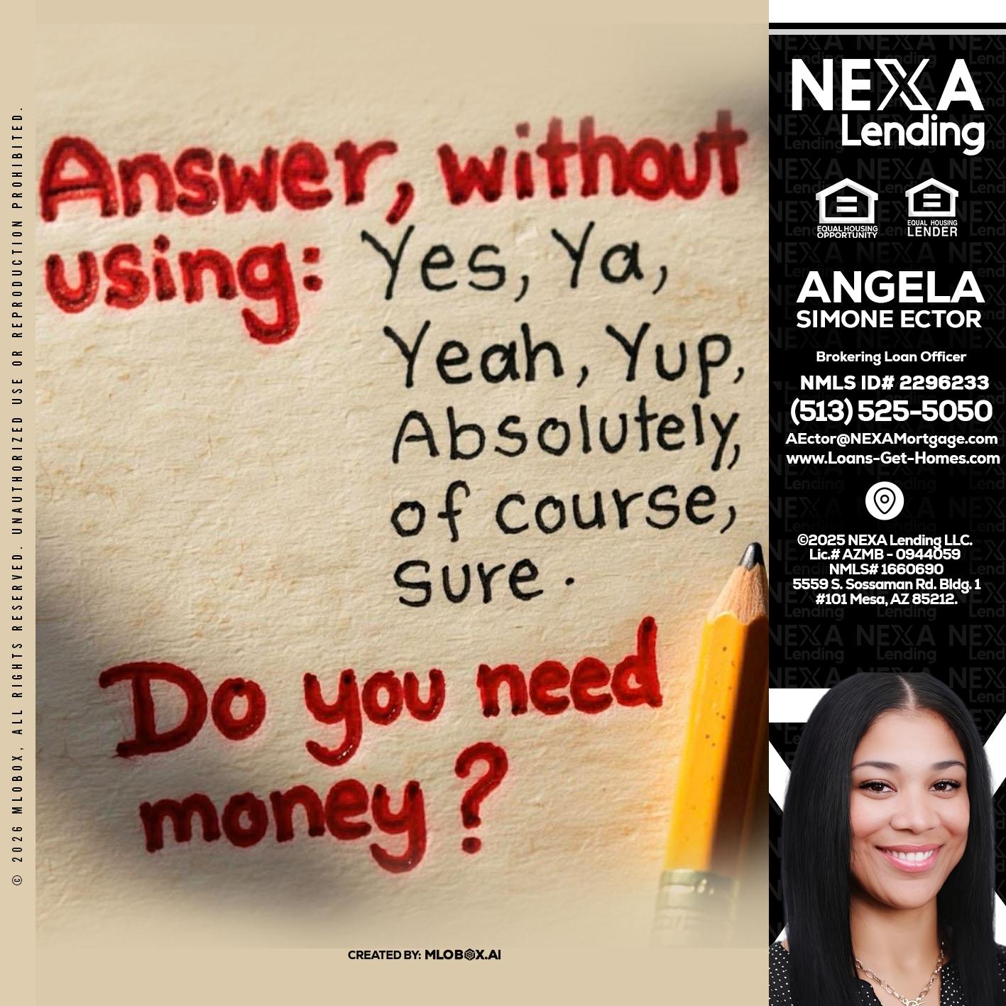 answer without - Angela Simone Ector -Brokering Loan Officer