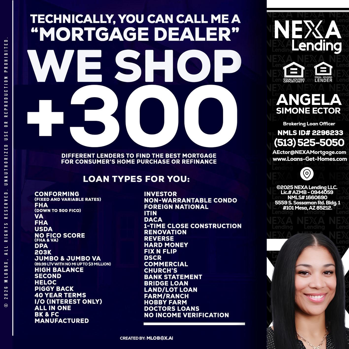 300+ LENDERS - Angela Simone Ector -Brokering Loan Officer