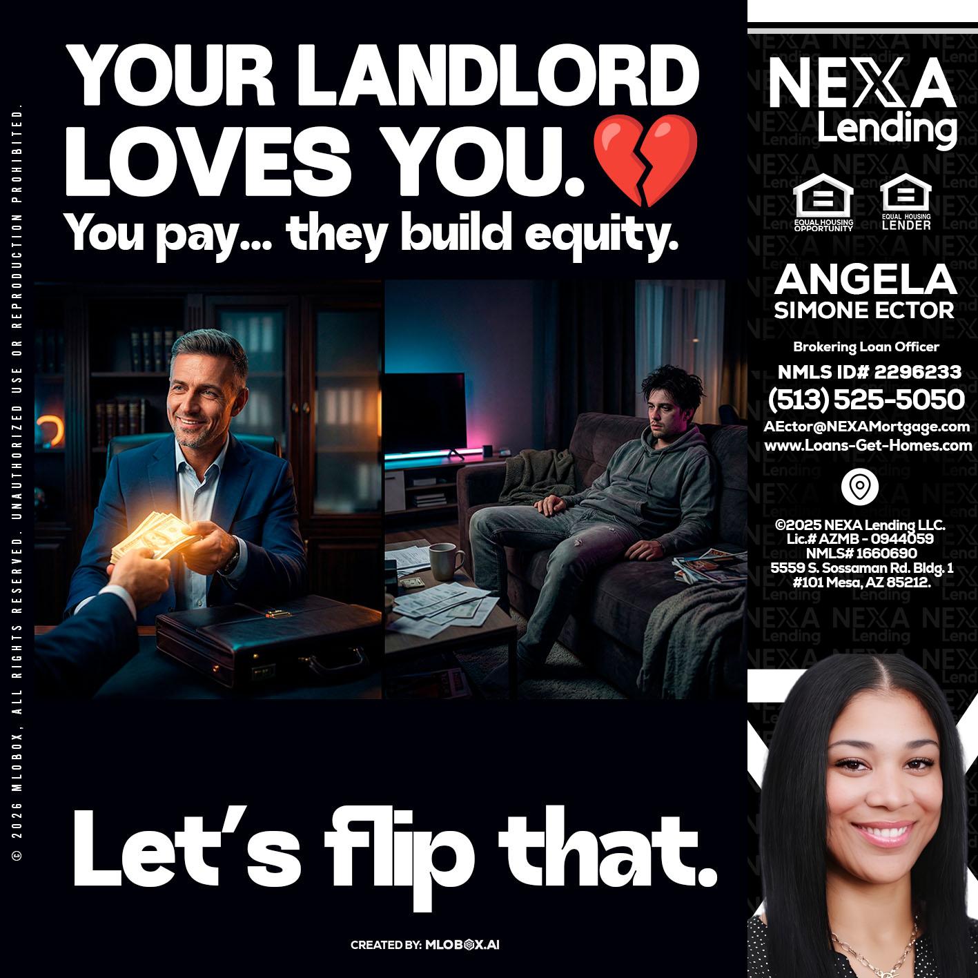 your landlord - Angela Simone Ector -Brokering Loan Officer