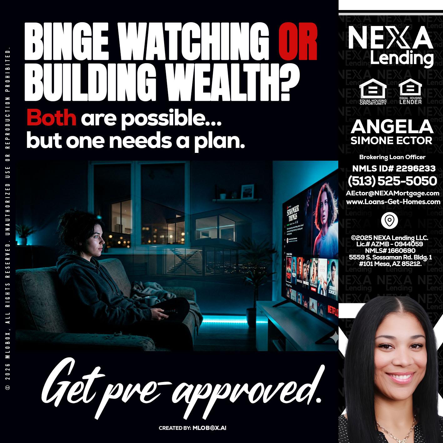BINGE WATCHING - Angela Simone Ector -Brokering Loan Officer