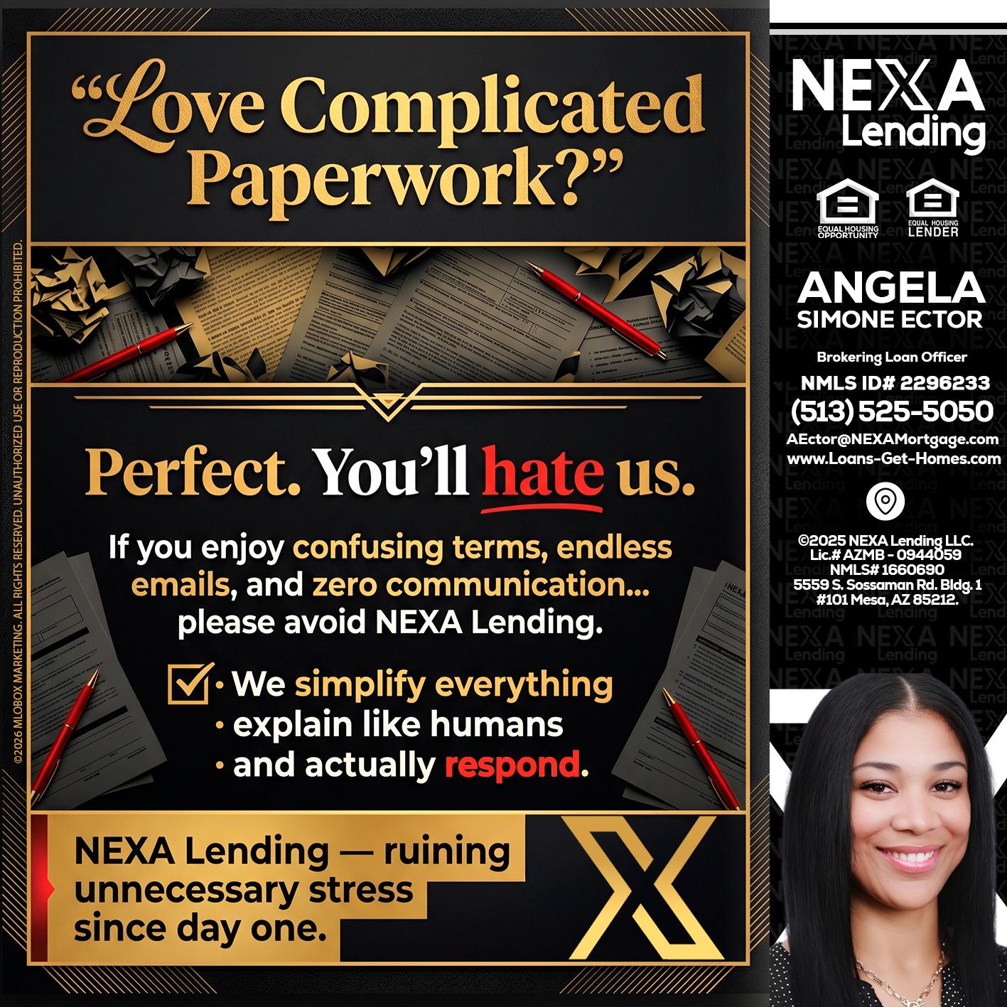 YOU WILL HATE US! - Angela Simone Ector -Brokering Loan Officer