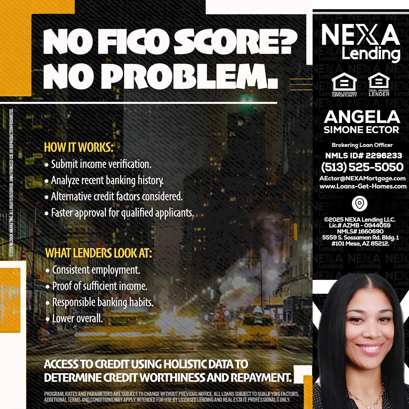 NO FICO SCORE? - Angela Simone Ector -Brokering Loan Officer