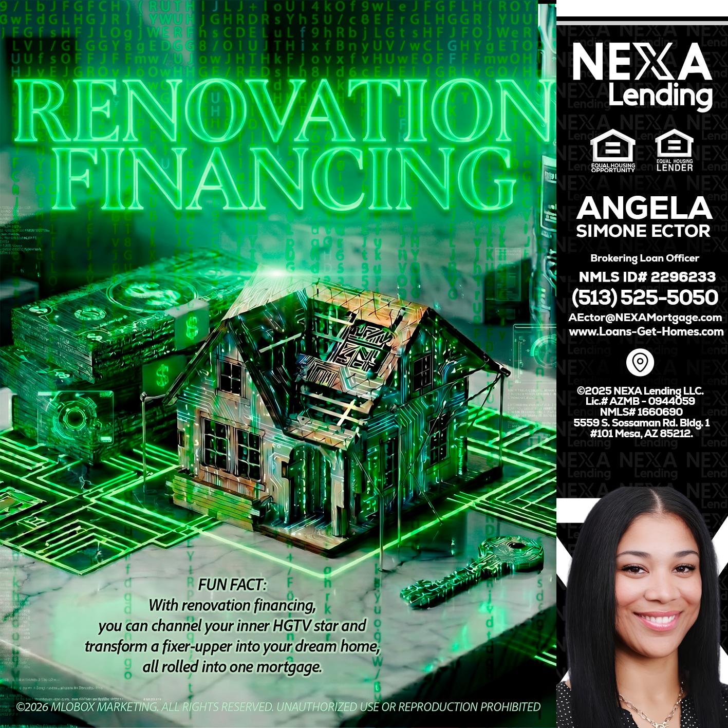 RENOVATION FINANCING - Angela Simone Ector -Brokering Loan Officer