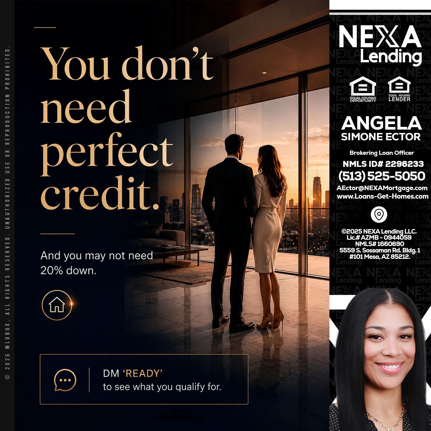 you don't need - Angela Simone Ector -Brokering Loan Officer