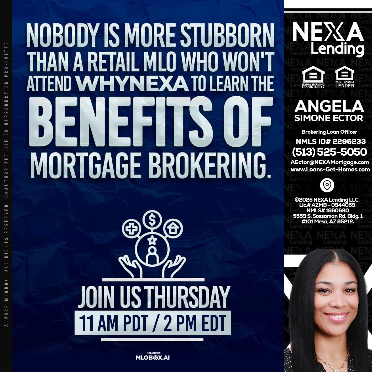 WHY NEXA - Angela Simone Ector -Brokering Loan Officer
